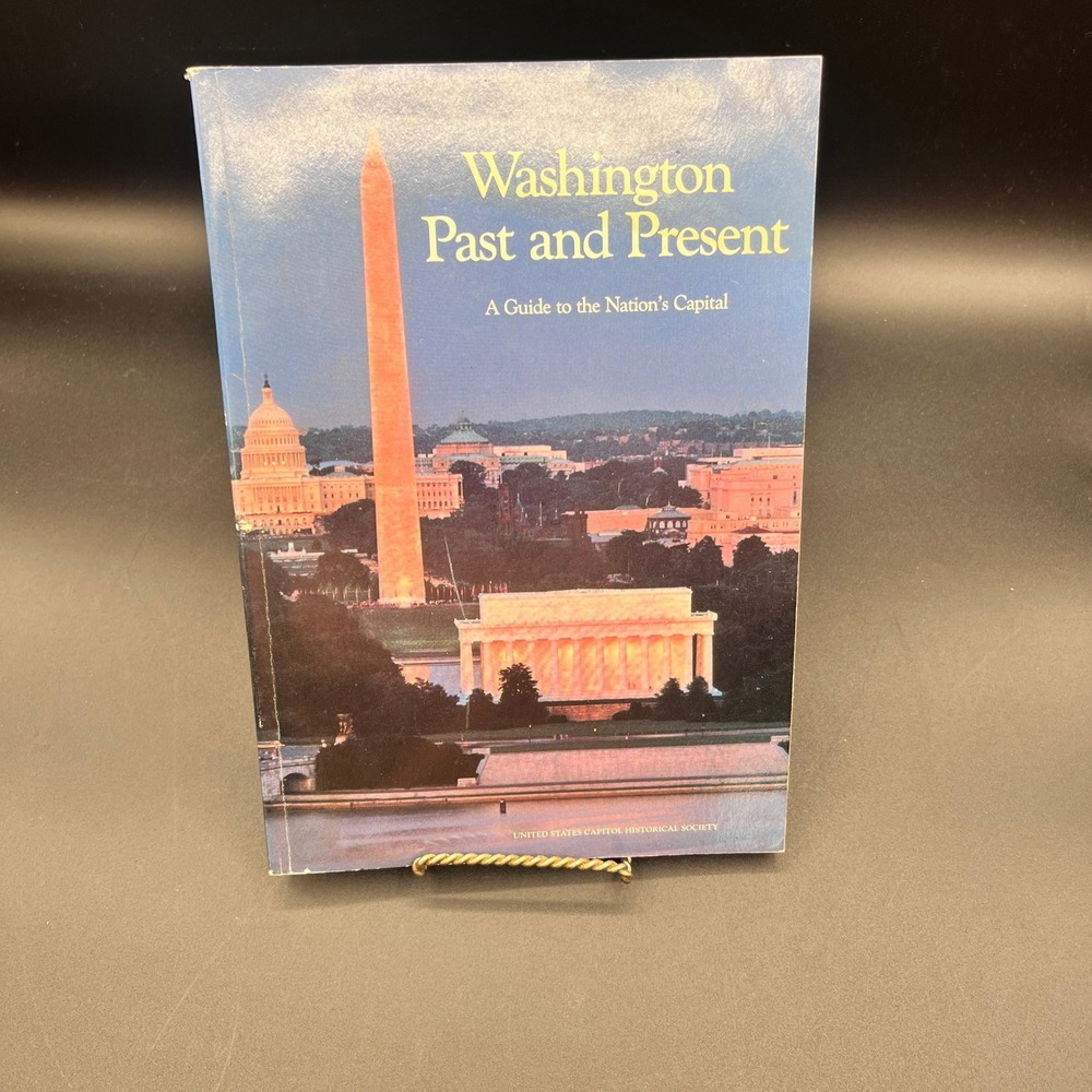 Washington Past & Present A Guide to the Nations Capital‎ 1983 Book Paperback